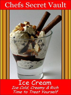 cover image of Ice Cream Ice Cold, Creamy & Rich